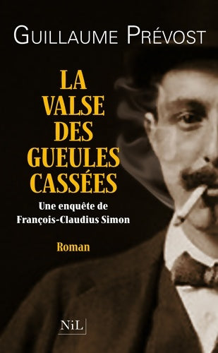 Livrenpoche : La valse des gueules cassées - Guillaume Prévost - Livre