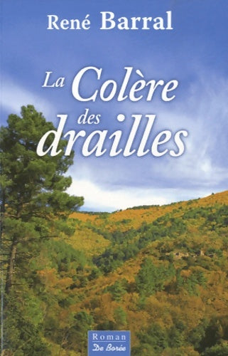 Livrenpoche : La colère des drailles - René Barral - Livre