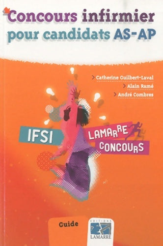 Livrenpoche : Concours infirmier pour candidats AS-AP IFSI : Guide - Catherine Guilbert Laval - Livre