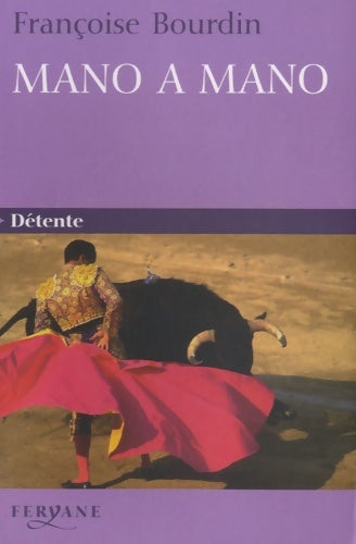 Livrenpoche : Mano a mano - Françoise Bourdin - Livre