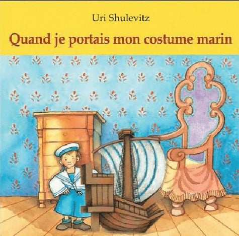 Livrenpoche : quand je portais mon costume marin - Shulevitz Uri - Livre