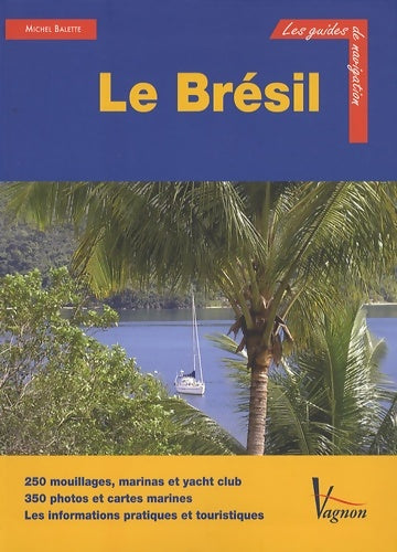 Livrenpoche : LE BRESIL - Michel BALETTE - Livre