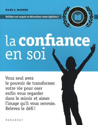 Livrenpoche : La confiance en soi - Mark J. Warner - Livre