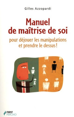 Livrenpoche : Manuel de maîtrise de soi - Gilles Azzopardi - Livre
