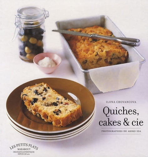 Livrenpoche : Quiches cakes et Cie - Ilona Chovancova - Livre