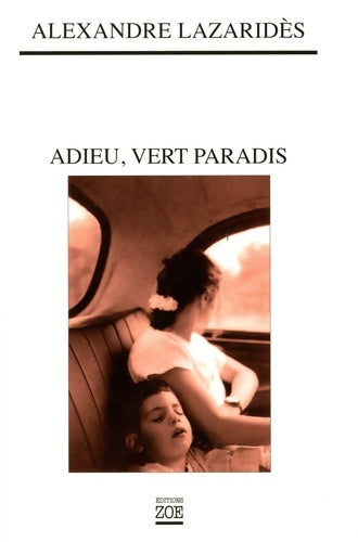 Livrenpoche : Adieu vert paradis - Alexandre Lazaridès - Livre