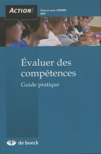 Livrenpoche : Evaluer des compétences : Guide pratique - François-Marie Gérard - Livre