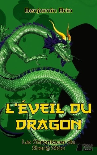 Livrenpoche : L'éveil du Dragon - Benjamin Brin - Livre
