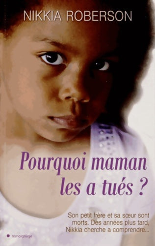 Livrenpoche : Pourquoi maman les a tués ? - ROBERSON-N - Livre