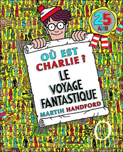 Livrenpoche : Charlie midi - Le voyage fantastique - Martin Handford - Livre