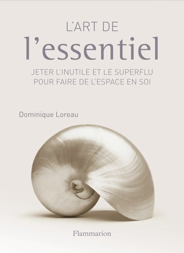 Livrenpoche : L'art de l'essentiel - Dominique Loreau - Livre