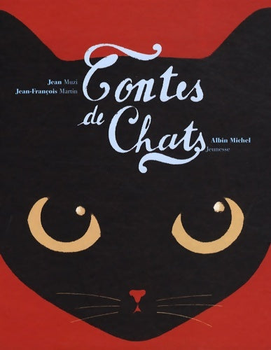 Livrenpoche : Contes de Chats - Jean Muzi - Livre