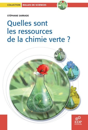Livrenpoche : Quelles sont les ressources de la chimie verte ? - Stéphane Sarrade - Livre