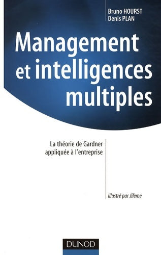 Livrenpoche : Management et intelligences multiples : La théorie de Gardner appliquée à l'entreprise - Bruno Hourst - Livre