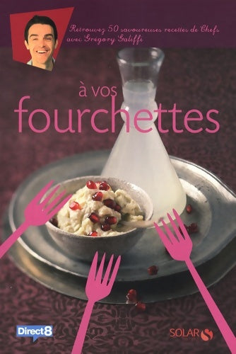 Livrenpoche : A vos fourchettes - Grégory Galiffi - Livre