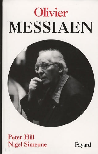 Livrenpoche : Olivier Messiaen - Peter Hill - Livre