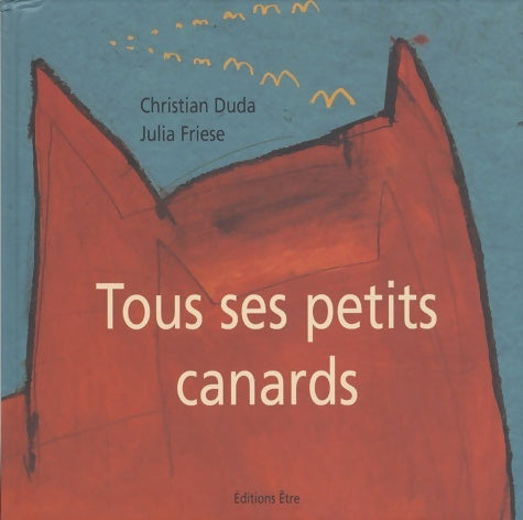 Livrenpoche : Tous ses petits canards - Christian Duda - Livre