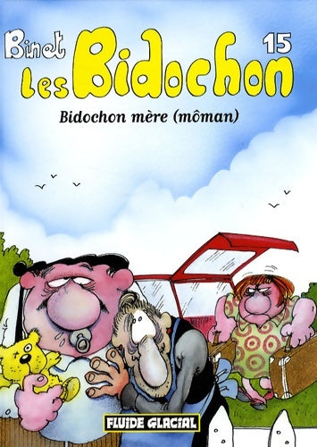 Livrenpoche : Les Bidochon Tome XV : Bidochon mère - Christian Binet - Livre