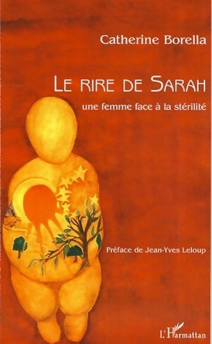 Livrenpoche : Rire de Sarah une Femme Face a la stérilité - Catherine Borella - Livre