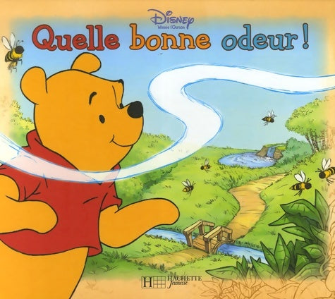 Livrenpoche : Quelle bonne odeur ! - Disney - Livre
