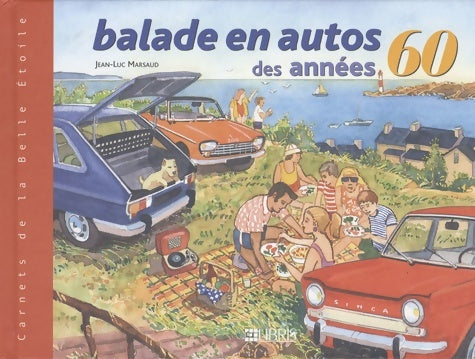 Livrenpoche : Balade en autos des années 60 - Jean-Luc Marsaud - Livre