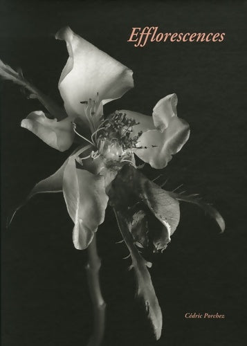 Livrenpoche : Efflorescences - Cédric Porchez - Livre