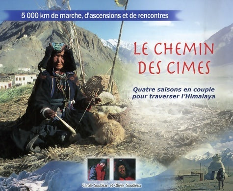 Livrenpoche : Le chemin des cimes : Quatre saisons pour traverser l'Himalaya - Carole Soubiran - Livre