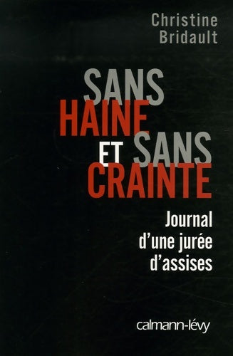 Livrenpoche : Sans haine et sans crainte : Journal d'une jurée d'assises - Christine Bridault - Livre