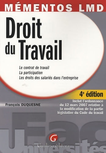 Livrenpoche : Droit du Travail : Le contrat de travail La participation Les droits des salariés dans l'entreprise - François Duquesne - Livre