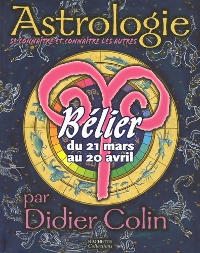 Livrenpoche : Bélier : Du 21 mars au 20 avril - Didier Colin - Livre