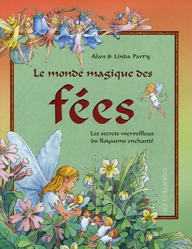 Livrenpoche : Le monde magique des fées - Alan Parry - Livre
