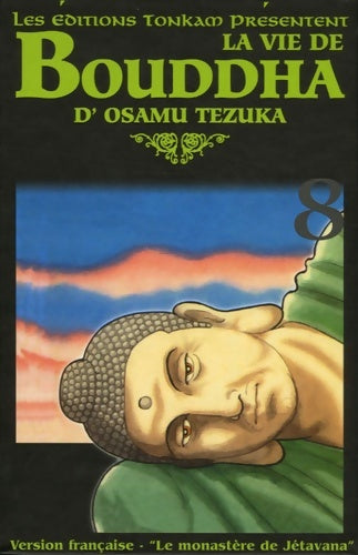 Livrenpoche : La vie de Bouddha Tome VIII : Le Monastère de Jetavana - Osamu Tezuka - Livre