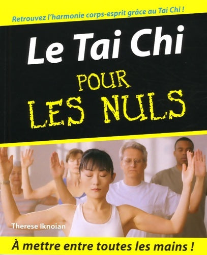 Livrenpoche : TAI CHI POUR LES NULS - Thérèse Iknoian - Livre