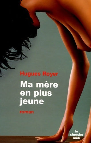 Livrenpoche : Ma mère en plus jeune - Hugues Royer - Livre