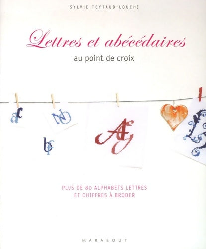 Livrenpoche : Lettres et abécédaires - Sylvie Teytaud-Louche - Livre