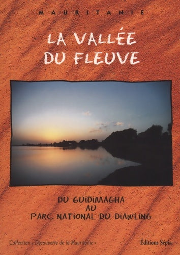 Livrenpoche : MAURITANIE - LA VALLÉE DU FLEUVE - Abdallahi Fall - Livre