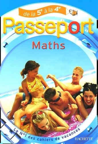 Livrenpoche : Passeport Maths : De la 5e à la 4e - Gérard Caparros - Livre