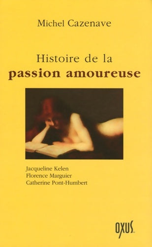 Livrenpoche : Histoire de la passion amoureuse - Michel Cazenave - Livre