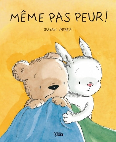 Livrenpoche : Même pas peur ! - Susan Perez - Livre