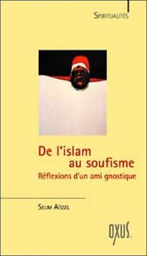 Livrenpoche : De l'Islam au Soufisme - Selim Aïssel - Livre