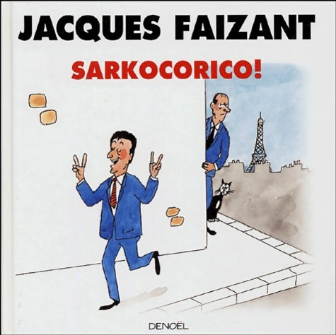 Livrenpoche : Sarkocorico ! - Jacques Faizant - Livre