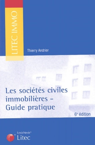 Livrenpoche : Les sociétés civiles immobilières : Guide pratique - ANDRIER - Livre