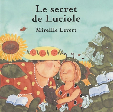 Livrenpoche : Secret de luciole - M. Levert - Livre