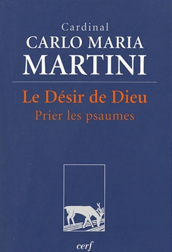 Livrenpoche : LE DÉSIR DE DIEU - MARTINI CARLO-MARIA - Livre