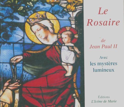 Livrenpoche : Le rosaire de Jean-Paul II - Collectif - Livre