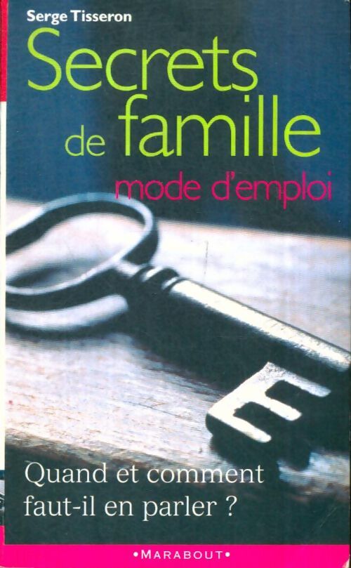 Livrenpoche : Secrets de famille, mode d'emploi - Serge Tisseron - Livre