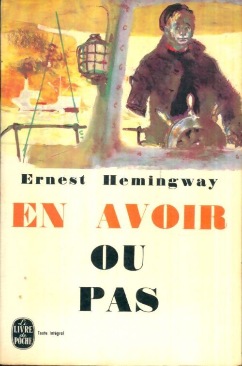 Livrenpoche : En avoir ou pas - Ernest Hemingway - Livre