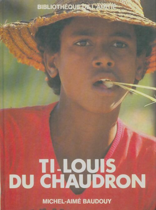 Livrenpoche : Ti-Louis du Chaudron - Michel-Aimé Baudouy - Livre