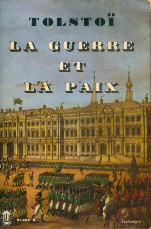 Livrenpoche : La guerre et la paix Tome II - Comte Léon L. Tolstoï - Livre