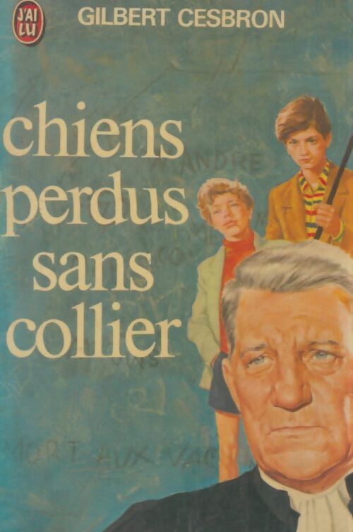 Livrenpoche : Chiens perdus sans collier - Gilbert Cesbron - Livre